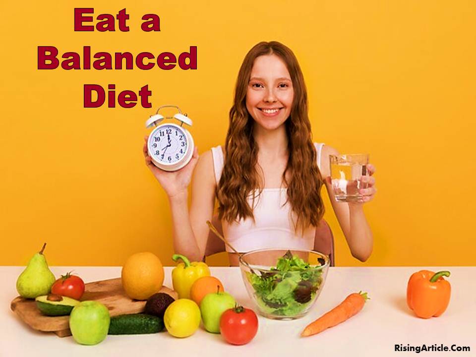 Eat a Balanced Diet