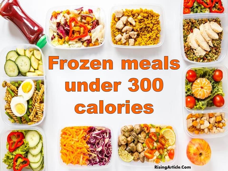 Frozen meals under 300 calories