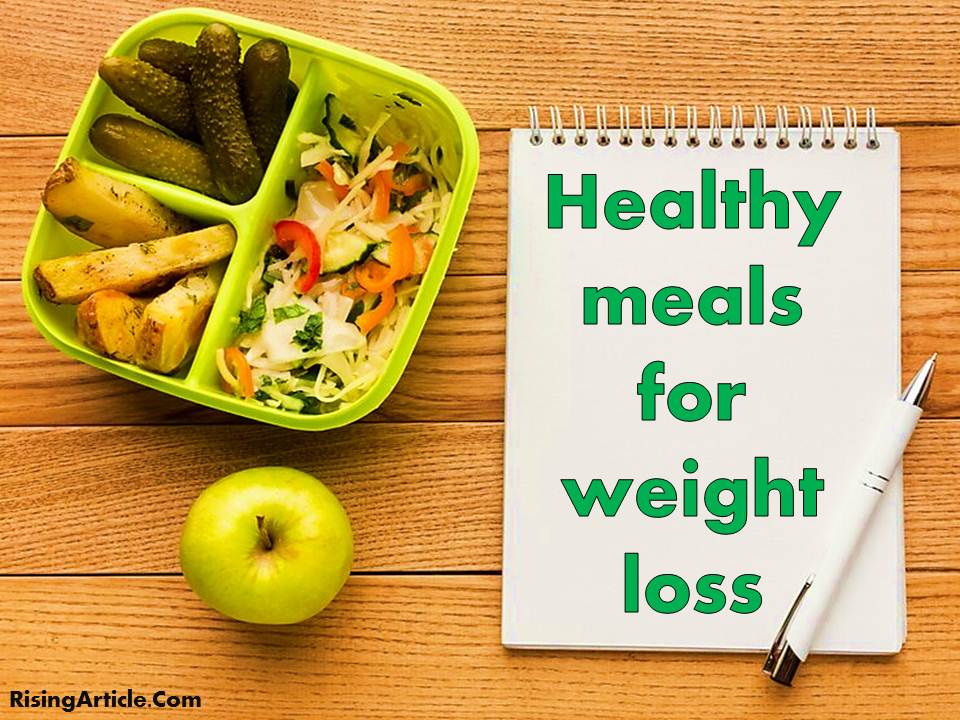 Healthy meals for weight loss