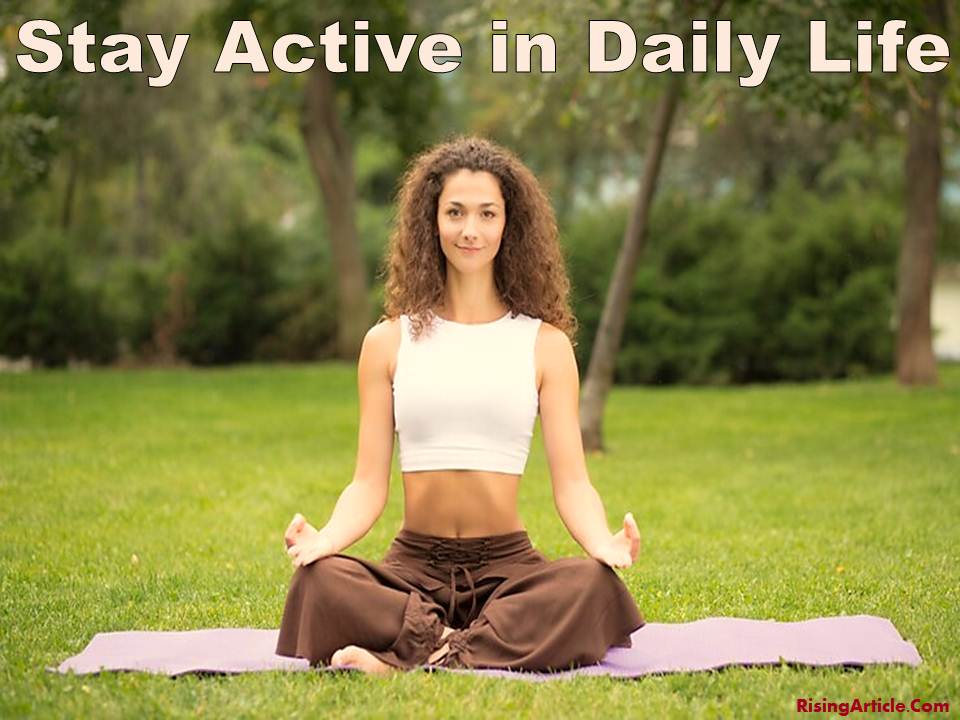 Stay Active in Daily Life