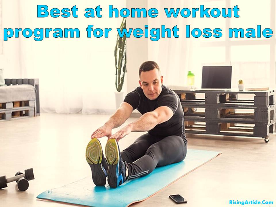 Best at home workout program for weight loss male