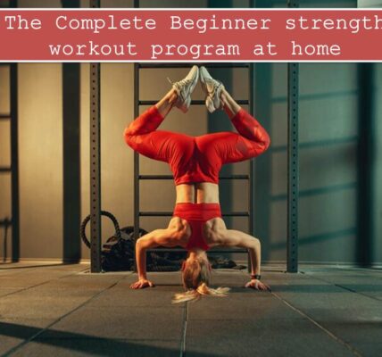 The Complete Beginner strength workout program at home