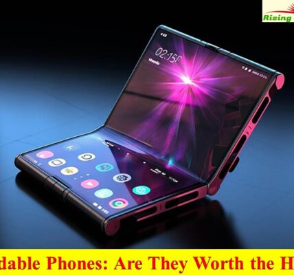 Foldable Phones- Are They Worth the Hype