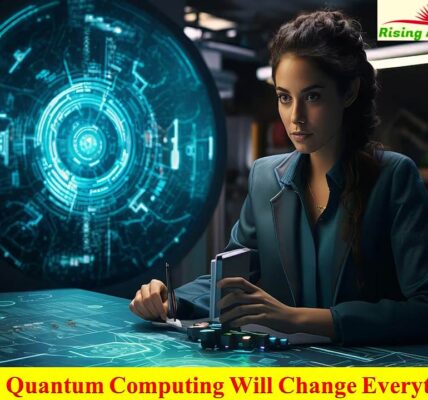 How Quantum Computing Will Change Everything