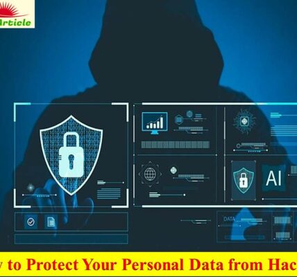 How to Protect Your Personal Data from Hackers Essential Tips for 2025