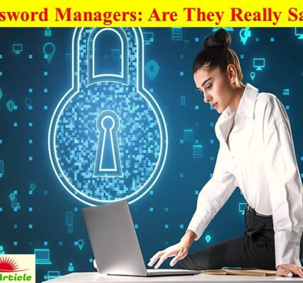 Password Managers Are They Really Safe