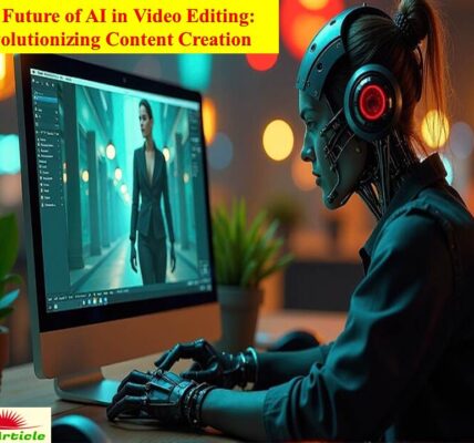 The Future of AI in Video Editing- Revolutionizing Content Creation