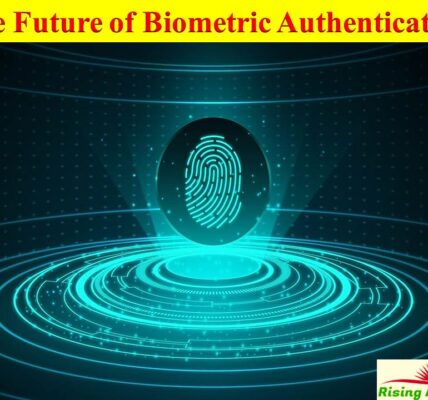 The Future of Biometric Authentication