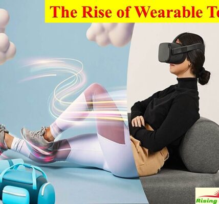 The Rise of Wearable Tech